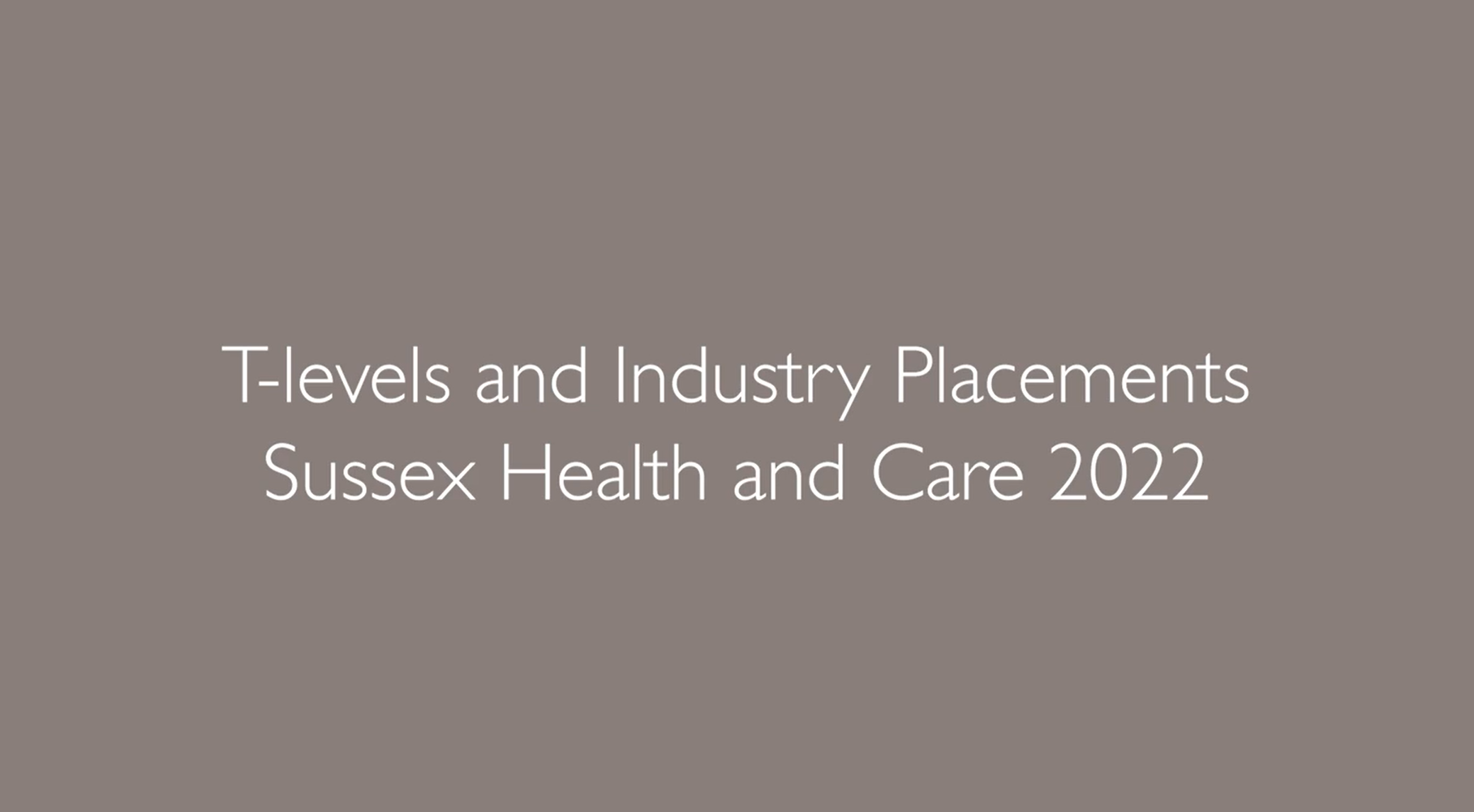 T-Levels and Industry Placements Sussex Health and Care 2022